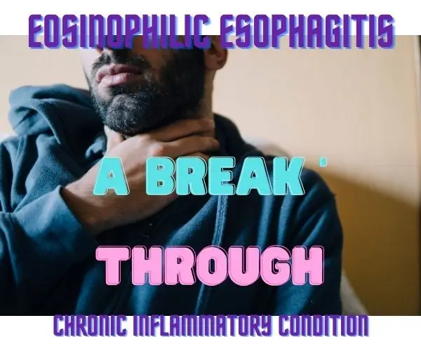 EOSINOPHILIC ESOPHAGITIS IS WRITTEN WITH A MAN A HAND ON HIS NECK SHOWING A THROAT SOAR WHILE SWALLOWING