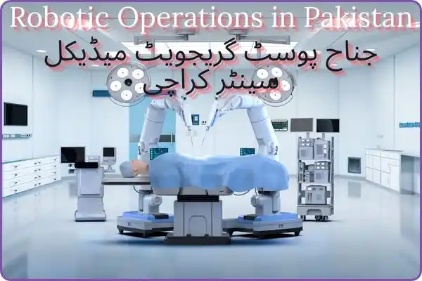 ROBOTIC OPERATIONS IN PAKISTAN